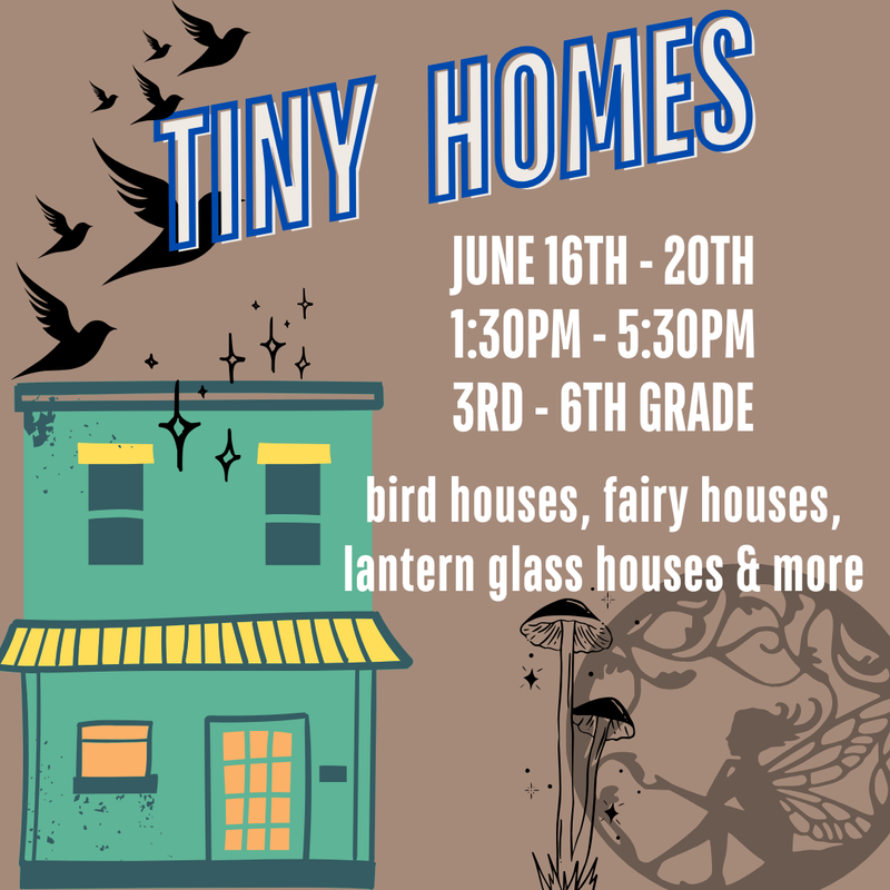 Summer Camp: Tiny Homes