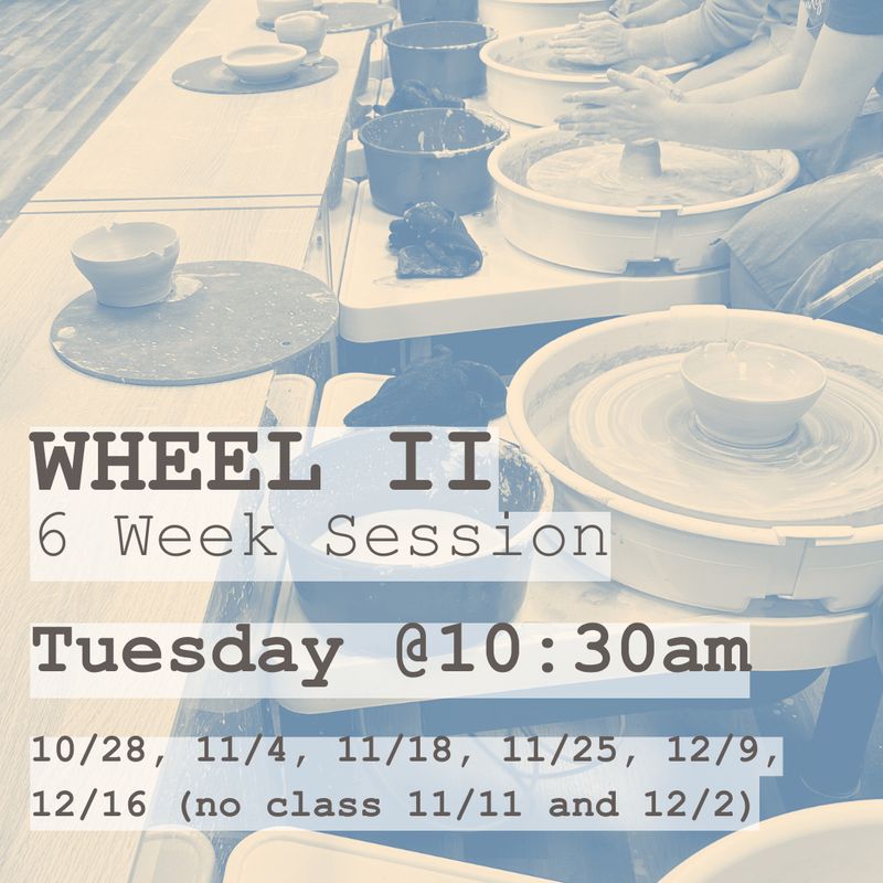 WHEEL II | Session 5: Tuesday 10:30am - 12:30pm