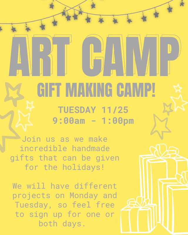 GIFT MAKING CAMP: Tuesday 11/25