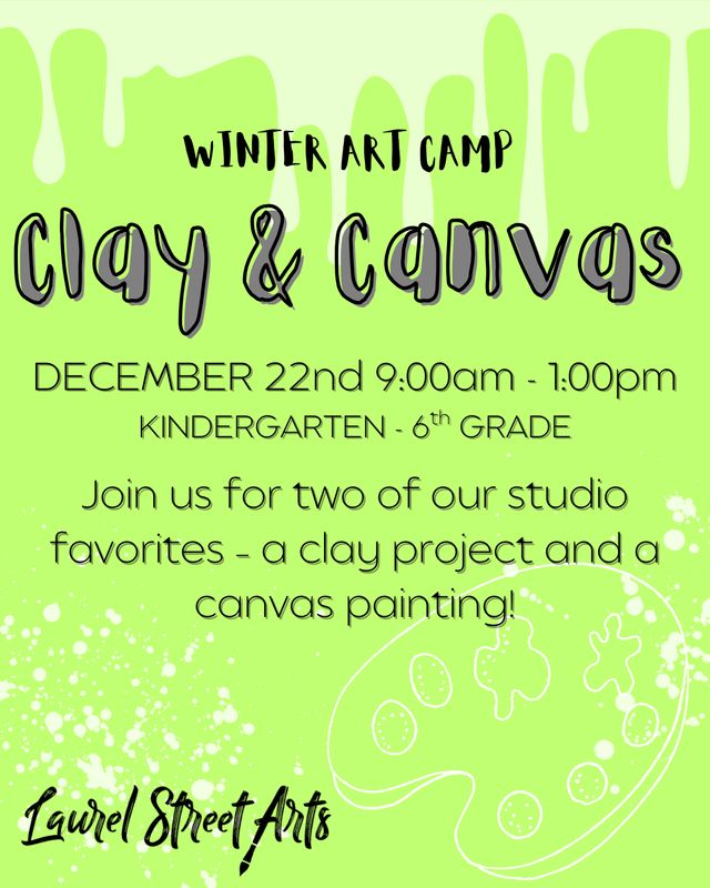 Winter Camp: Clay &amp; Canvas