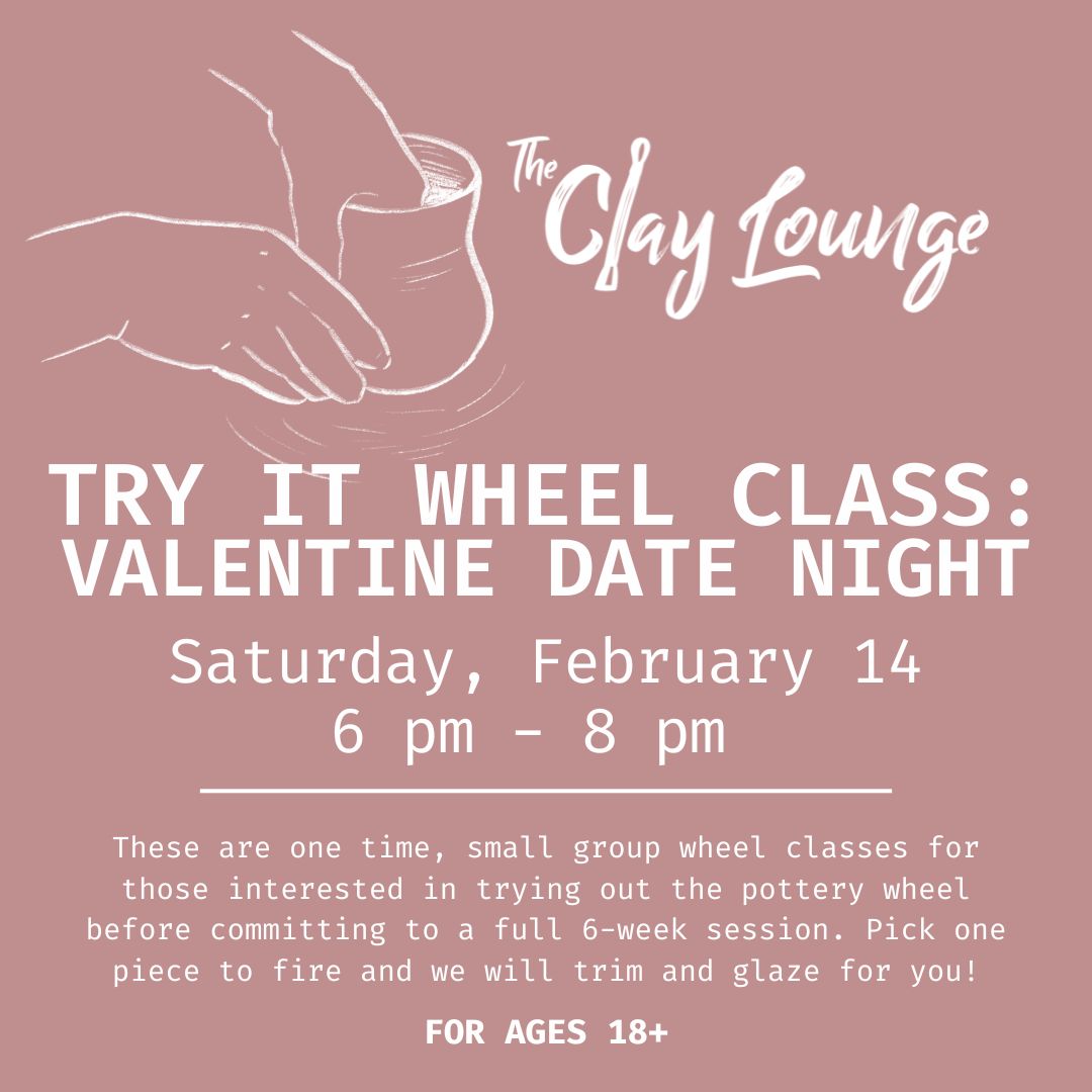 Try It Wheel Class: Valentine Date Night - Saturday, February 14 | 6pm - 8pm