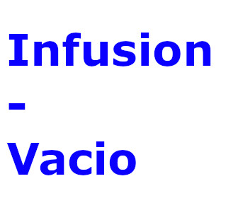 Infusion-Vacio