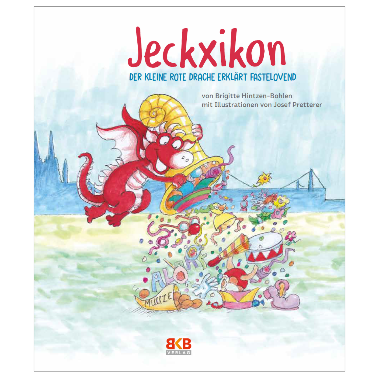 Jeckxikon – Der kleine rote Drache erklärt Fastelovendl