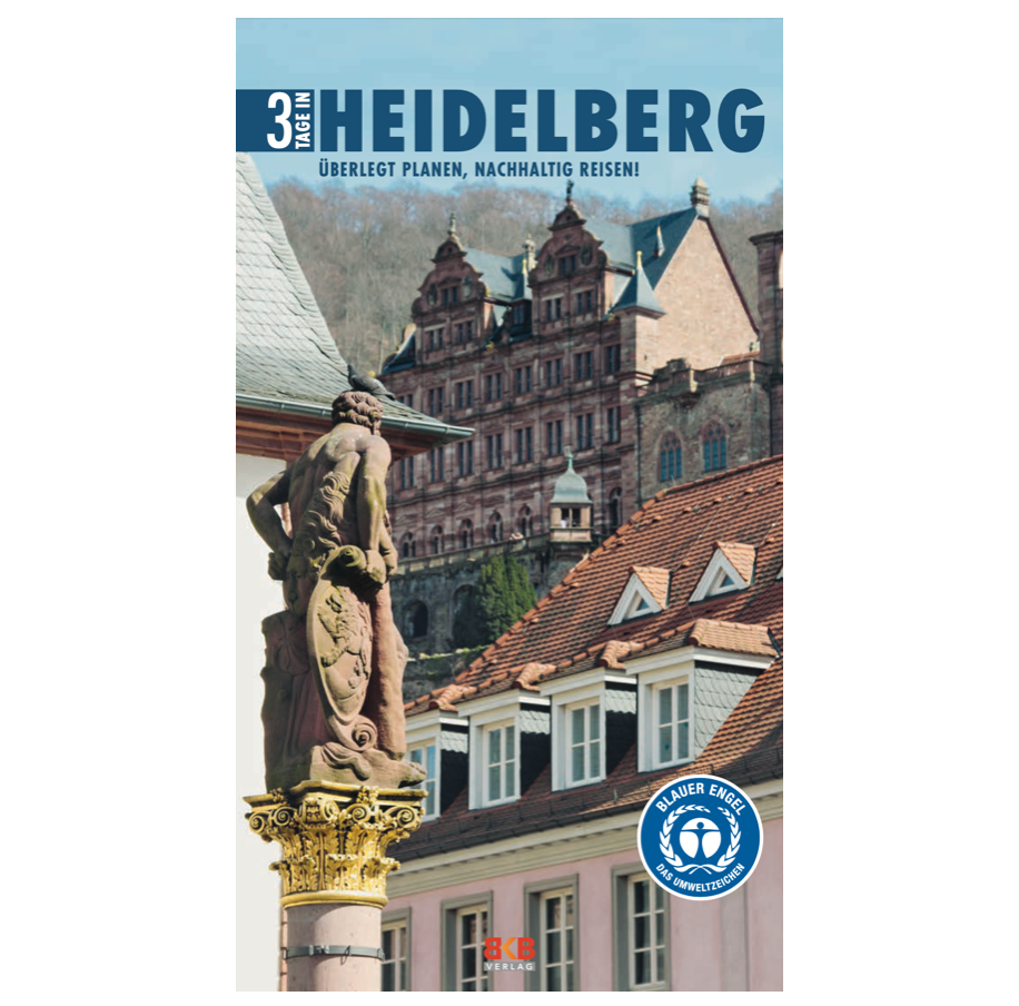 3 Tage in Heidelberg 3 Tage in Heidelberg