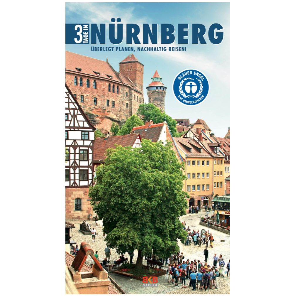 3 Tage in Nürnberg 3 Tage in Nürnberg