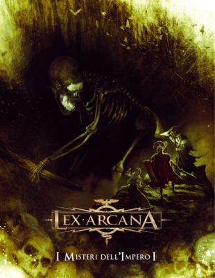 Lex Arcana - I Misteri dell&#39;Impero vol. 1
