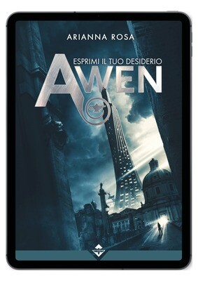 Awen - Esprimi il tuo Desiderio - Ebook