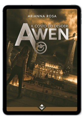 Awen - Il Costo dei Desideri - Ebook