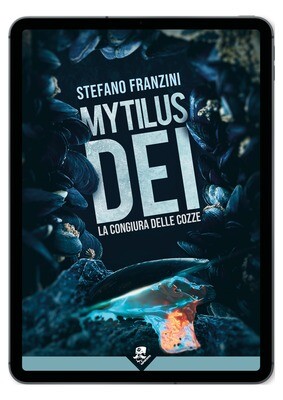 Mytilus Dei - La congiura delle cozze - Ebook