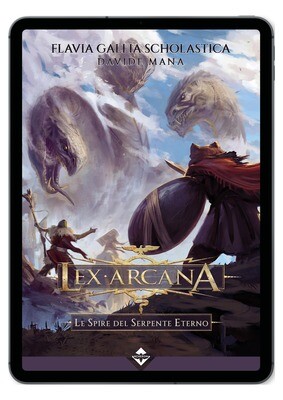 Lex Arcana - Le Spire del Serpente Eterno - Ebook