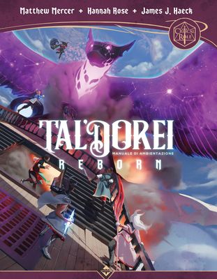 Tal&#39;Dorei Reborn - Manuale di Ambientazione - Critical Role