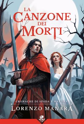 La Canzone dei Morti La Canzone dei Morti