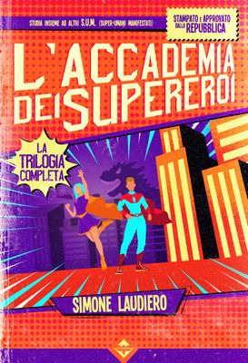 L'Accademia dei Supereroi L'Accademia dei Supereroi