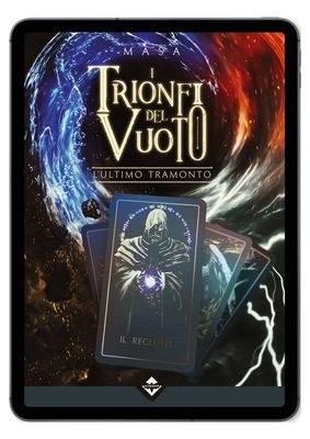 I Trionfi del Vuoto - L'Ultimo Tramonto Ebook
