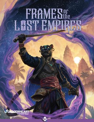 Frames of the Lost Empires - Daggerheart Compatible