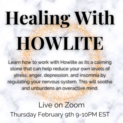 Healing with Howlite Feb 9