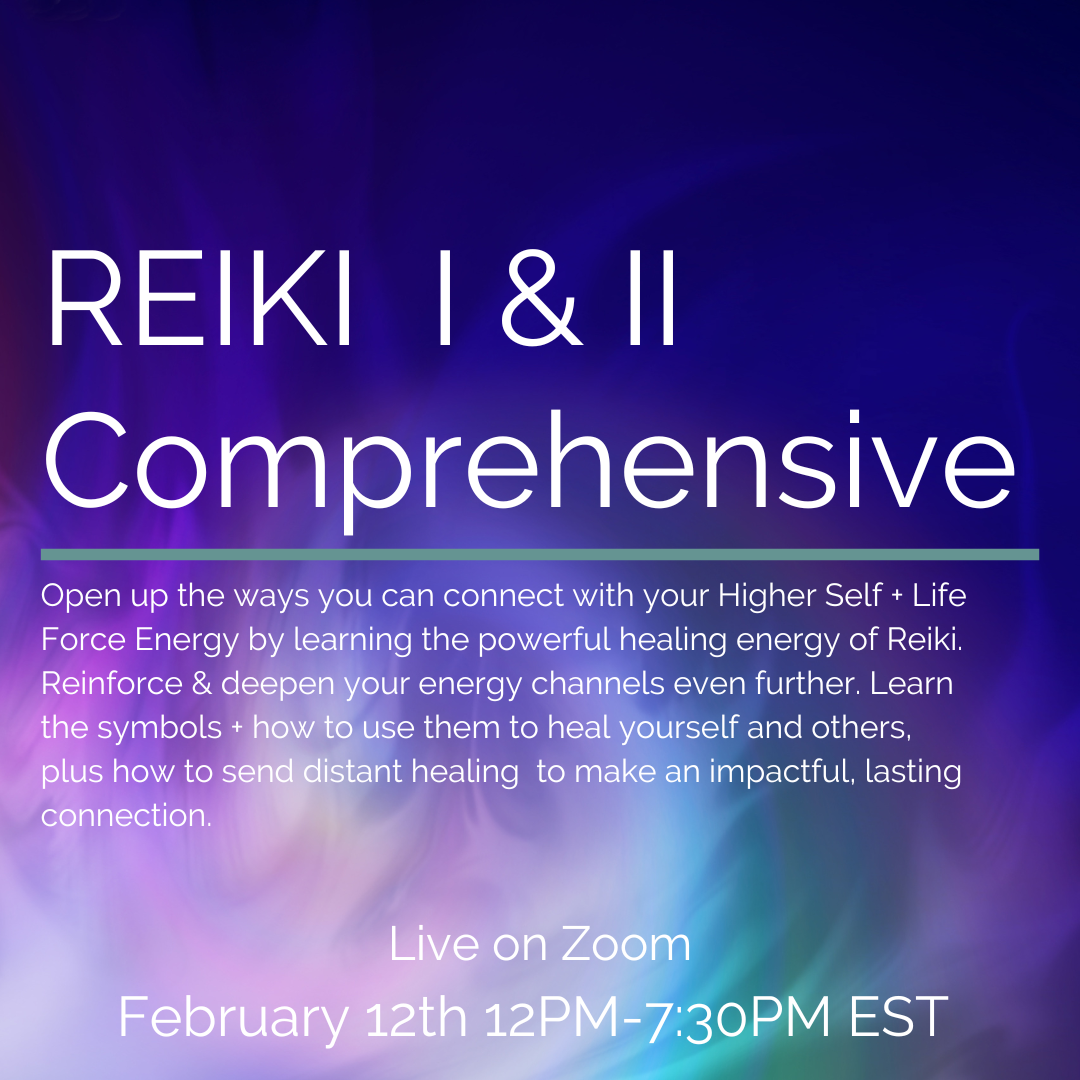 Reiki I & II Comprehensive Feb 12