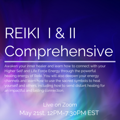 Comprehensive Reiki Course: Level I & II May 21
