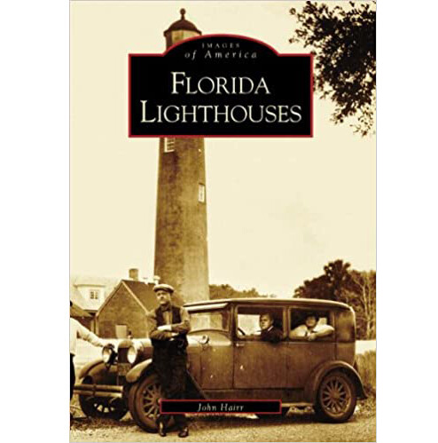 Images of America: Florida Lighthouses (Hairr)
