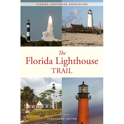 FL Lighthouse Trail, 2nd Ed.