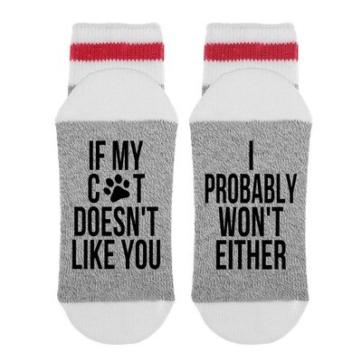 SOCK DIRTY LADIES/IF MY CAT DOESNT LIKE YOU