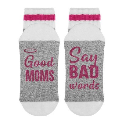 SOCK DIRTY LADIES/GOOD MOMS SAY BAD WORDS