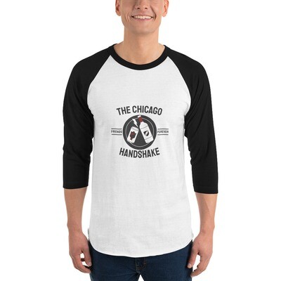The Chicago Handshake- 3/4 sleeve raglan shirt