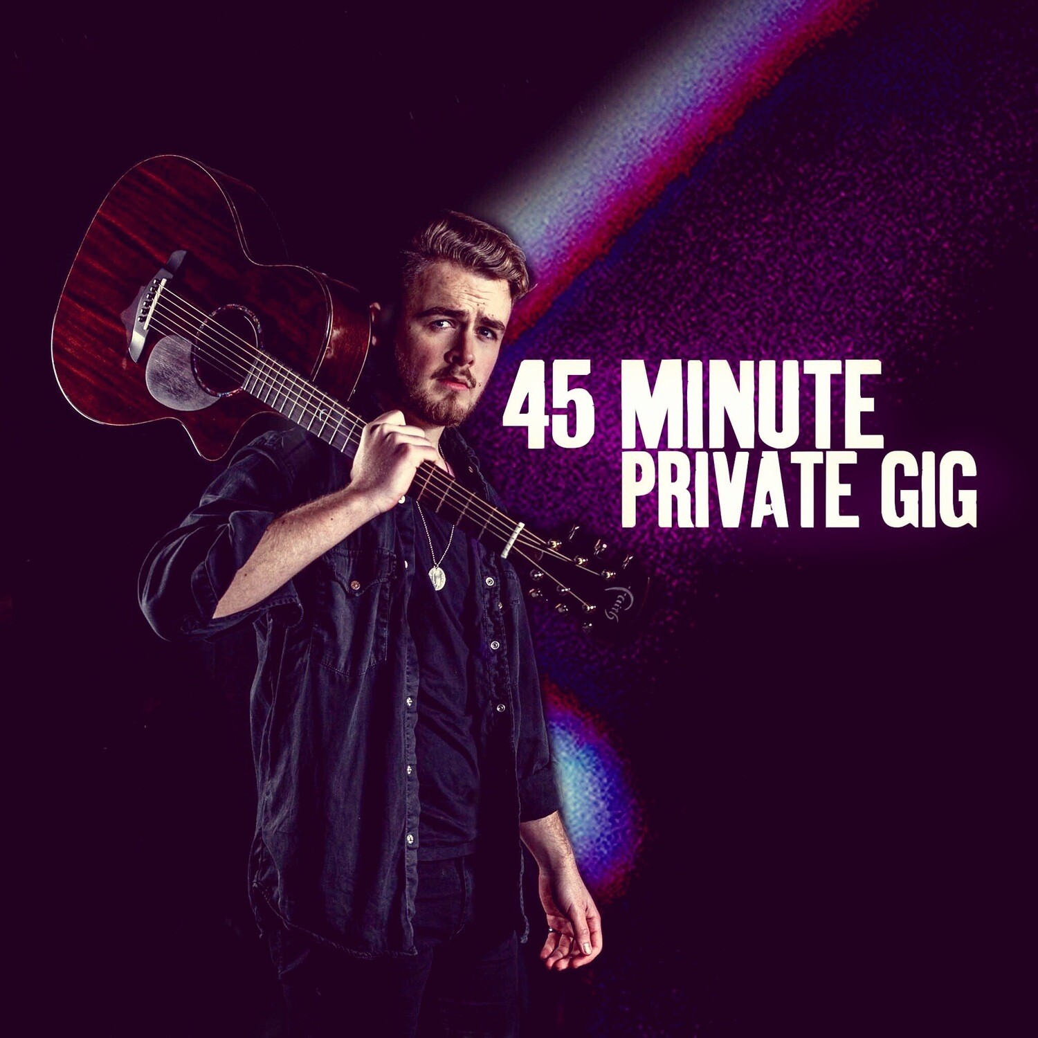45 Minute Private Livestream Gig 45 Minute Private Livestream Gig