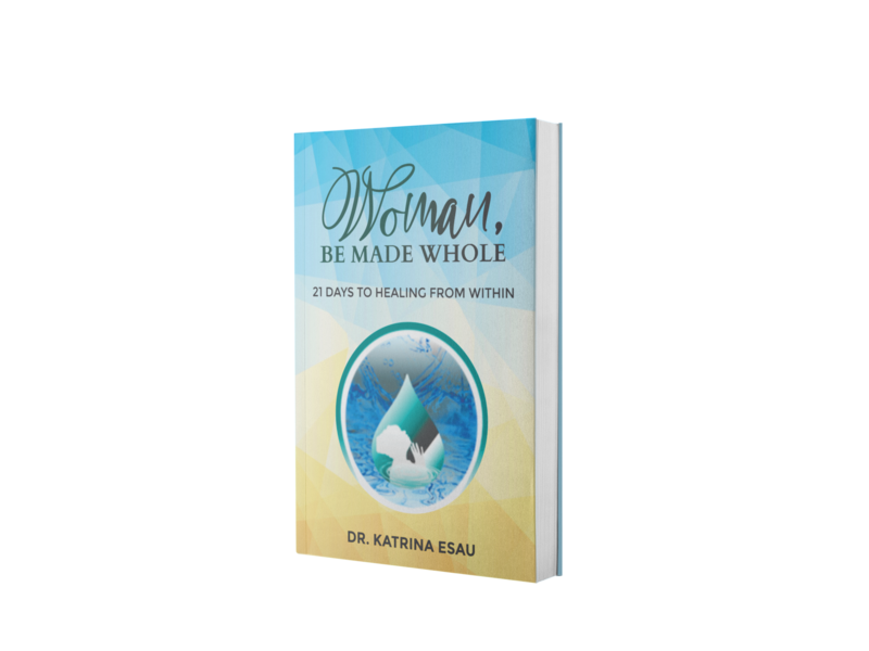Woman, Be Made Whole: 21 Days to Healing From Within