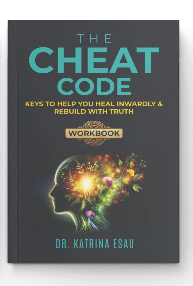 The Cheat Code Workbook: Keys to Help You Heal Inwardly & Rebuild with Truth The Cheat Code Workbook: Keys to Help You Heal Inwardly & Rebuild with Truth