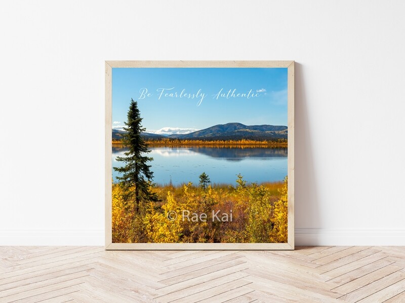 Be Fearlessly Authentic-Inspirational Square Photo