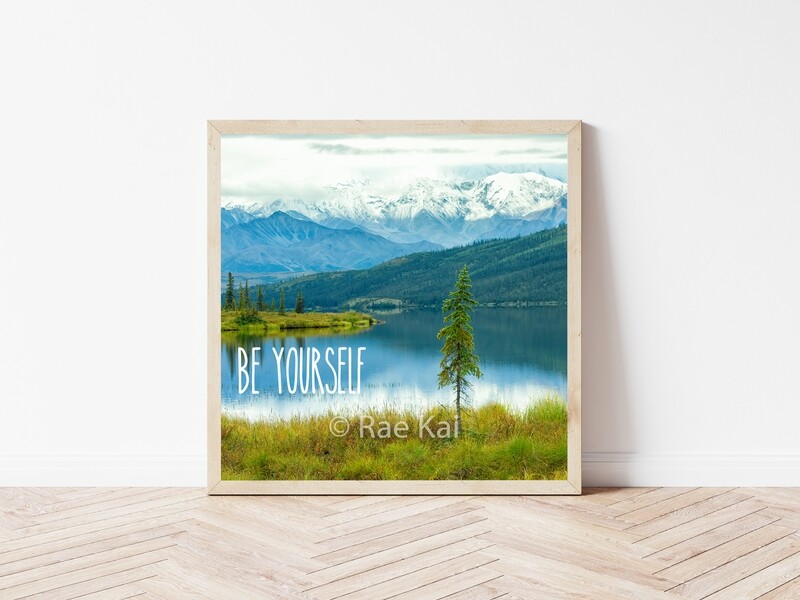 Be Yourself-Inspirational Square Photo