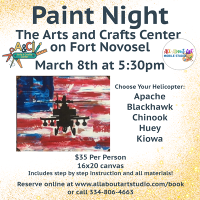 Friday, March 8th at 5:30pm: Paint Night on Fort Novosel
