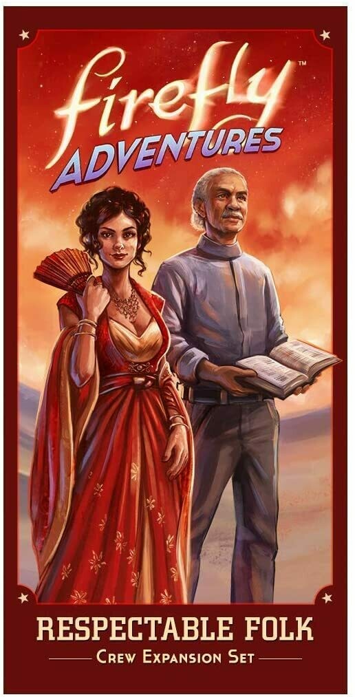 Firefly Adventures: Brigands &amp; Browncoats Respectable Folk