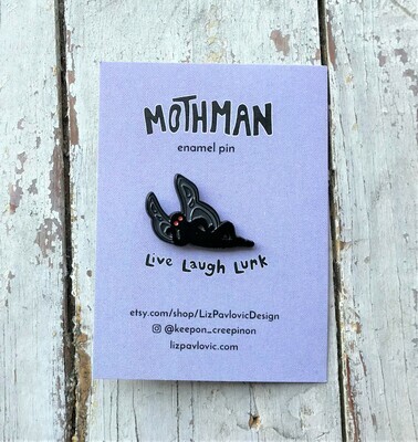 Live Laugh Mothman Pin