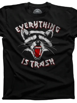 Everything is Trash Raccoon Tshirt