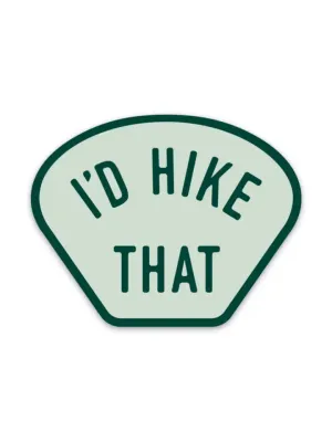 hike that stick.