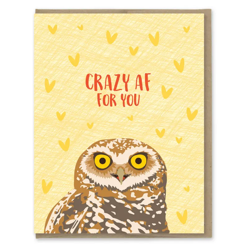 Crazy AF For You