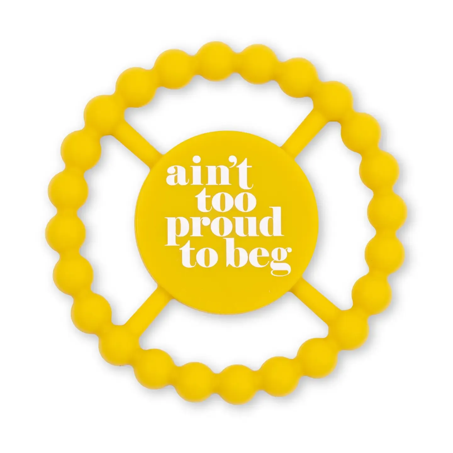 Aint Too Proud Teether