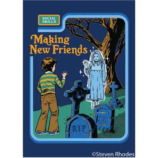 Making New Friends Magnet