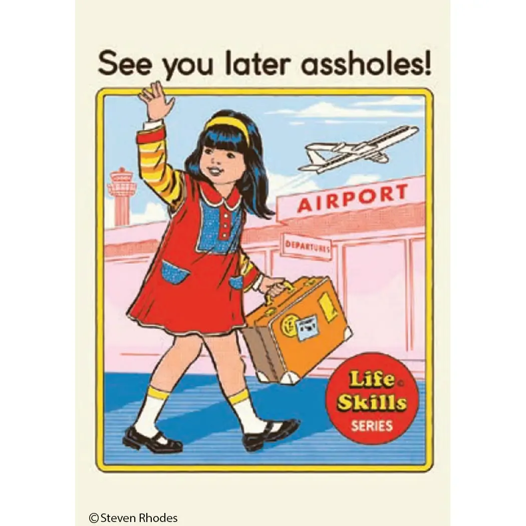 Later A**holes Magnet