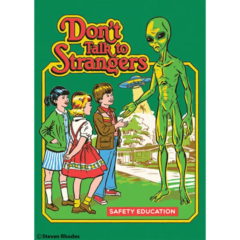 Don&#39;t Talk Strangers Magnet