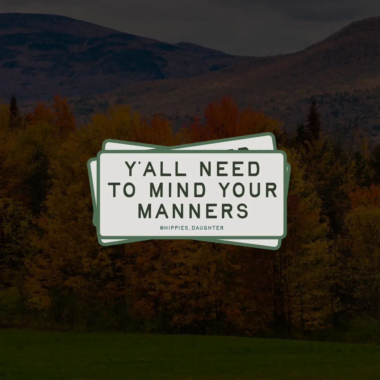 Mind Your Manners Sticker