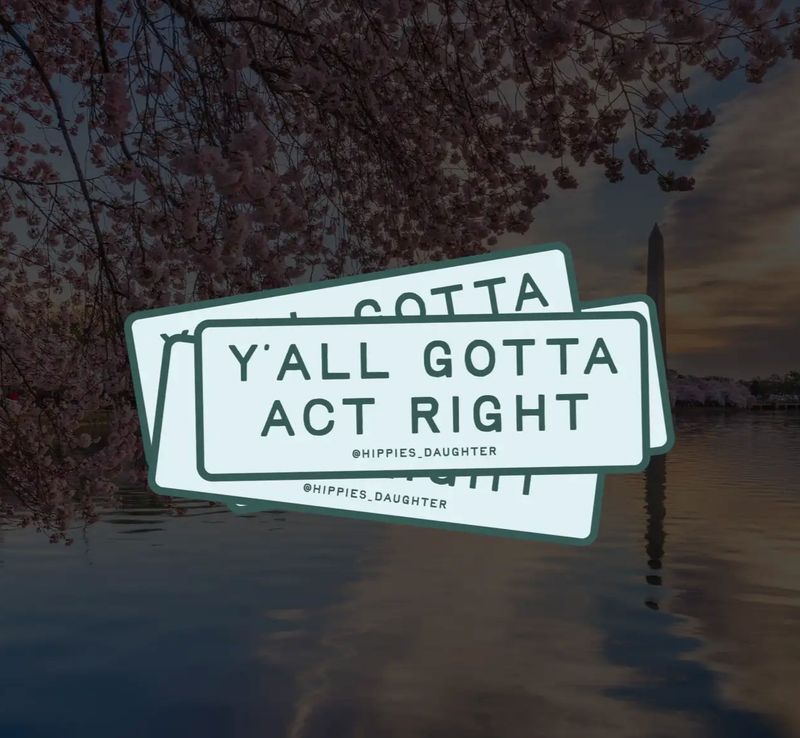 Gotta Act Right Sticker