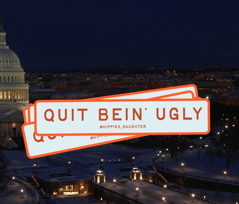 Quit Bein&#39; Ugly Sticker