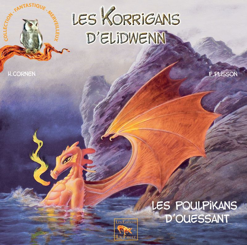 Les korrigans d&#39;Elidwenn - Tome 4 - Les Poulpikans d&#39;Ouessant