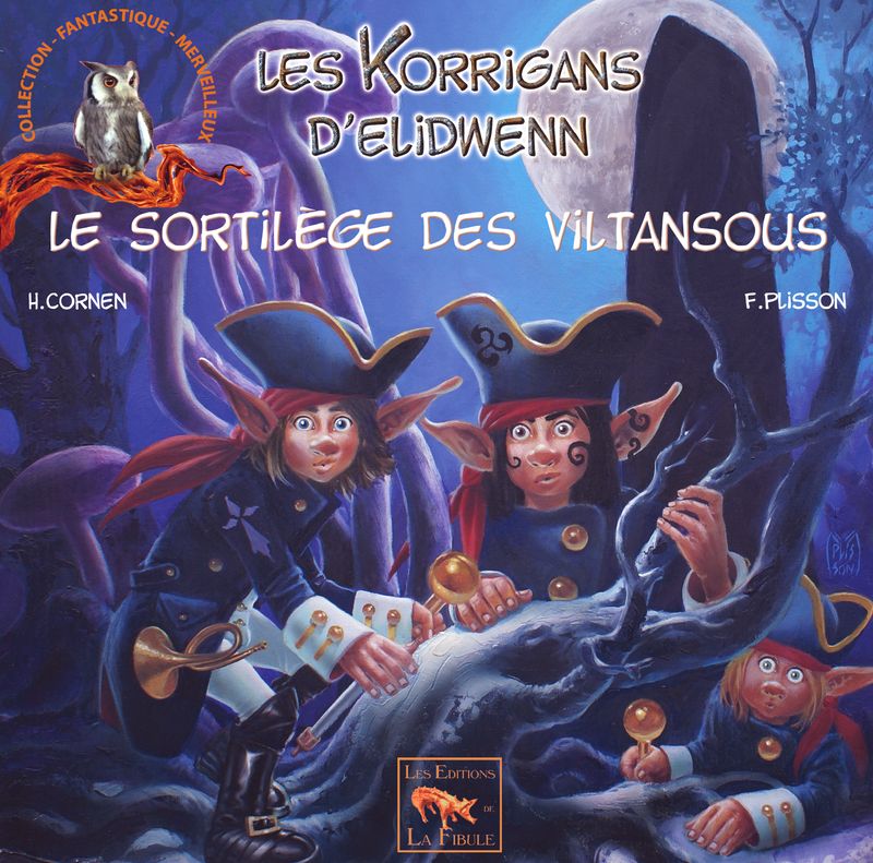Les korrigans d&#39;Elidwenn - Tome 6 - Le sortilège des Viltansous