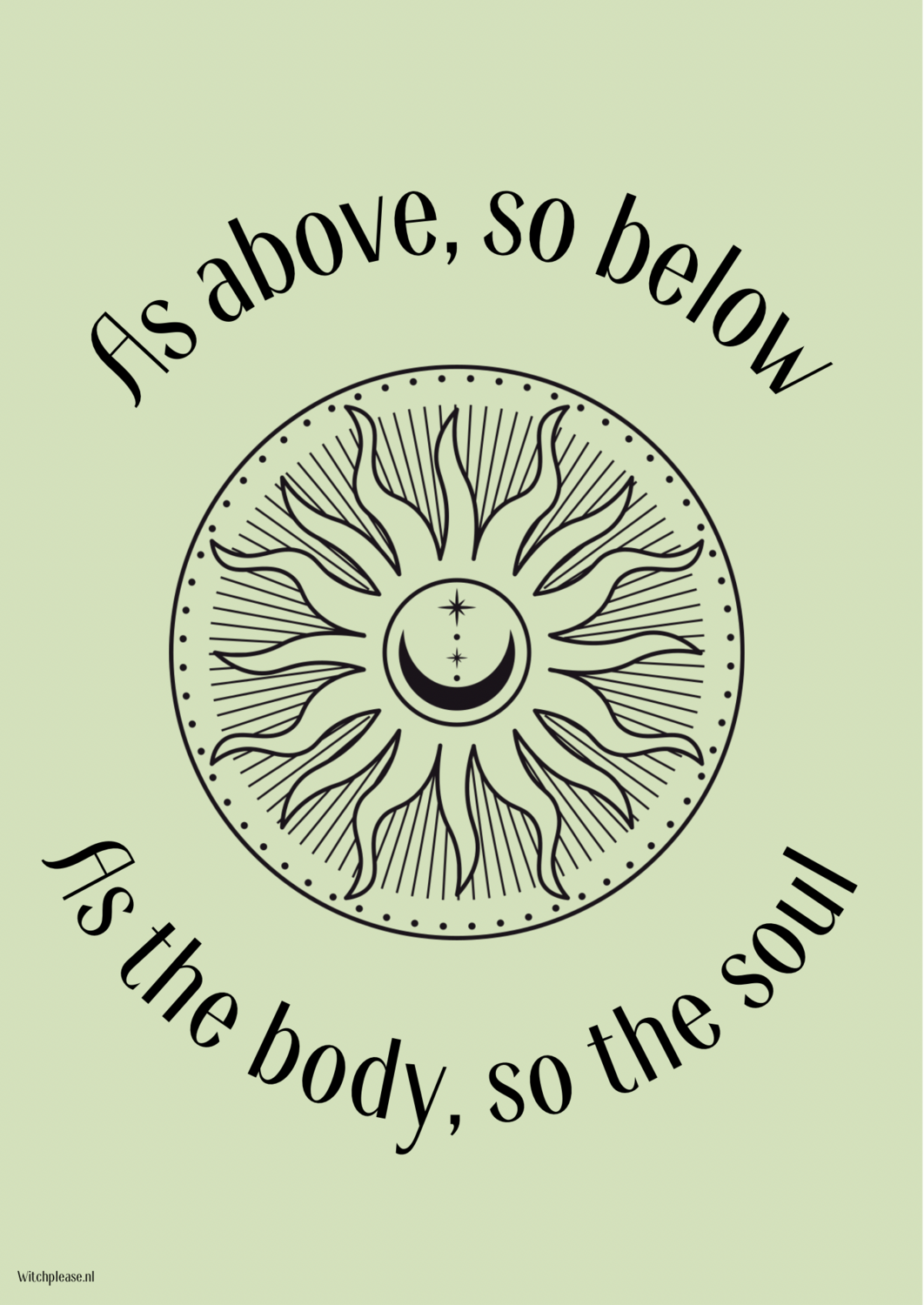 Print As Above , So below, As The Body So The Soul