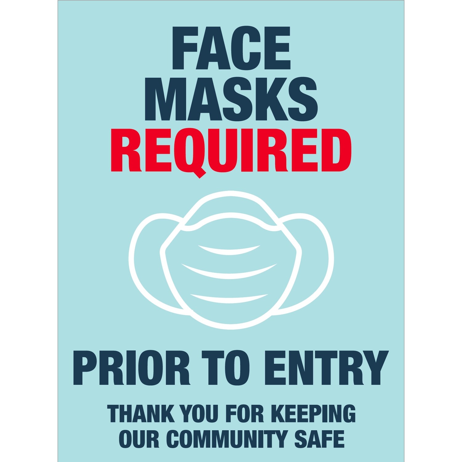 Face Masks Required -Community Safe