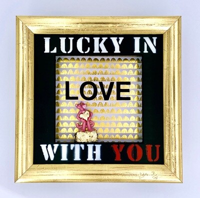 Andreas Lichter "Lucky in Love with you" gerahmt